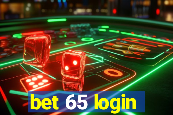 bet 65 login